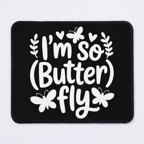 Item preview, I’m So (Butter) Fly designed and sold by theartfulaspie.