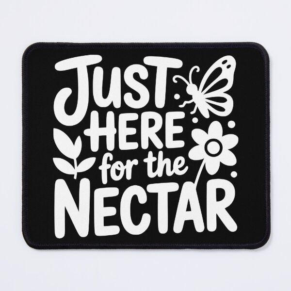 Item preview, Just Here For The Nectar designed and sold by theartfulaspie.