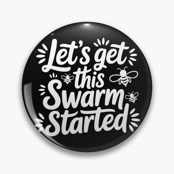 Item preview, Let’s Get This Swarm Started designed and sold by theartfulaspie.