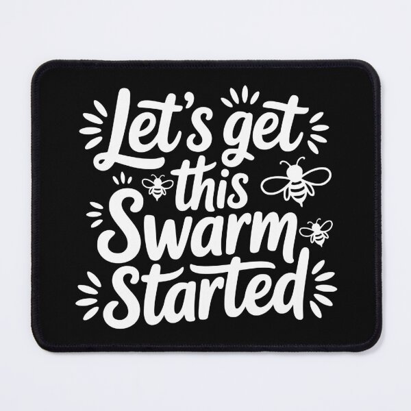 Item preview, Let’s Get This Swarm Started designed and sold by theartfulaspie.