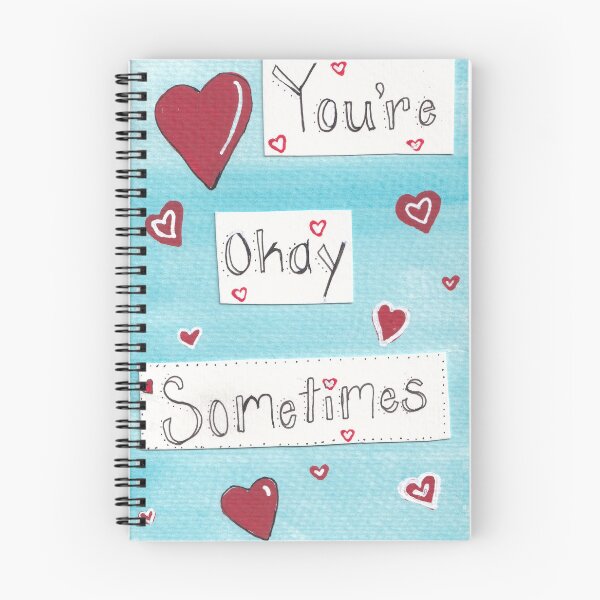 Item preview, You're Okay Sometimes Fun Love designed and sold by Anna  Mills.