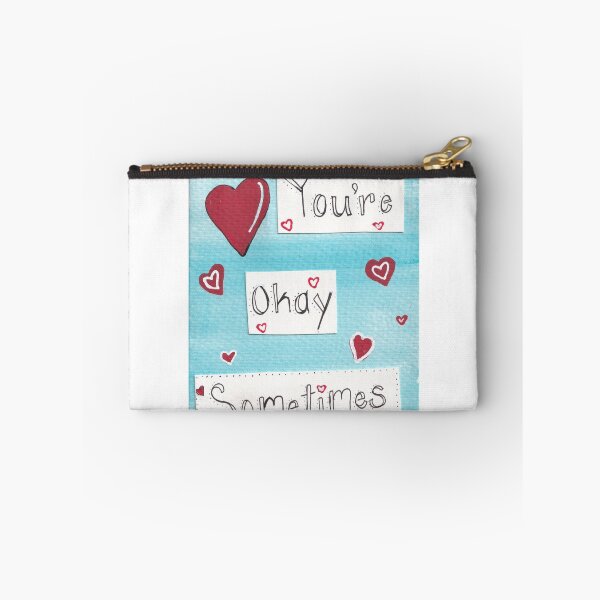 Item preview, You're Okay Sometimes Fun Love designed and sold by Anna  Mills.