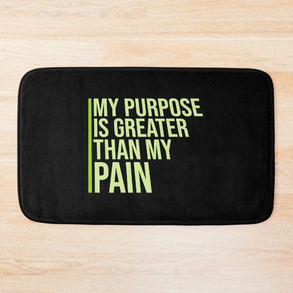 Item preview, My Purpose Is Greater Than My Pain Motivation Logo designed and sold by shirt-o-mat.