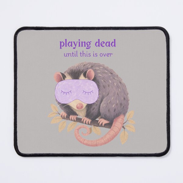 Item preview, Playing Dead Until This Is Over Cute Possum Gift Ideas designed and sold by Wordfall.