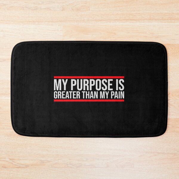 Item preview, My Purpose Is Greater Than My Pain Motivation Logo designed and sold by shirt-o-mat.