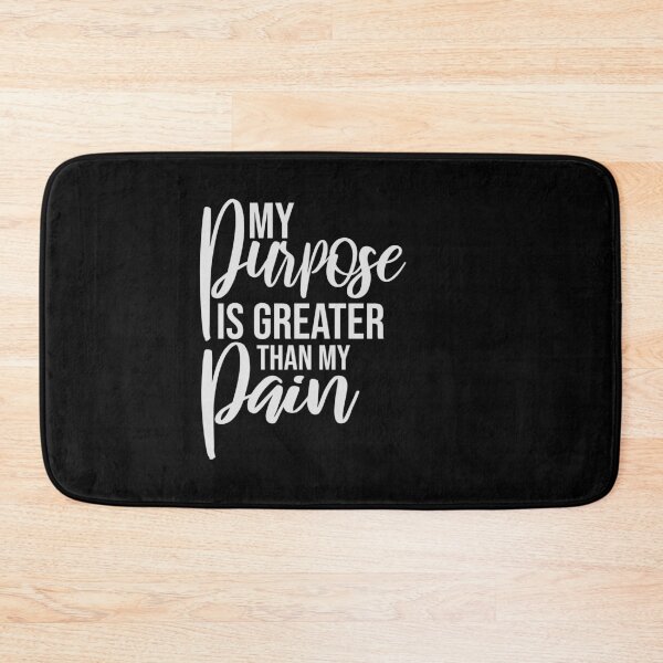 Item preview, My Purpose Is Greater Than My Pain Motivation Logo designed and sold by shirt-o-mat.
