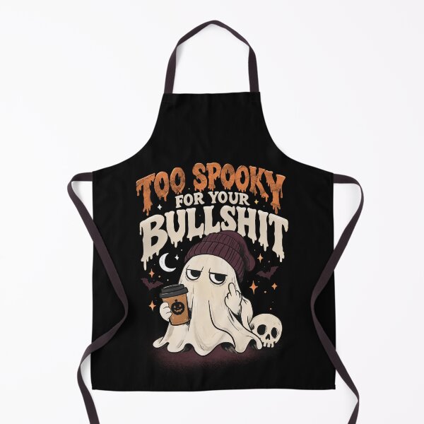 Item preview, Sarcastic Halloween Ghost | Too Spooky for Your Bullshit designed and sold by MaggesticDesigns.