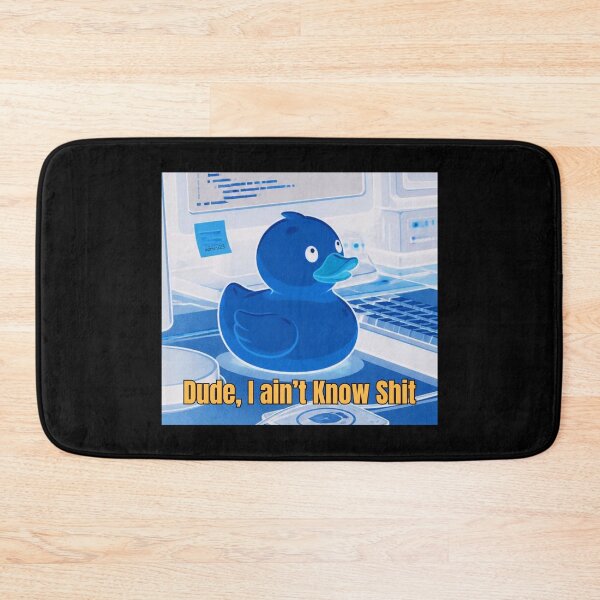 Item preview, Dude, I ain't Know Shit - Funny Rubber Duck Programmer Design IT Humor designed and sold by tellia-kallisto.