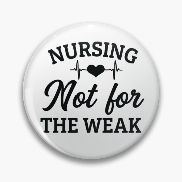 Item preview, Nursing Not for the Weak, Funny Nurse designed and sold by CloudyPress.