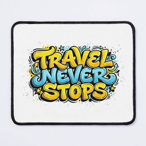 Item preview, Travel never stops designed and sold by AsifDesignCreativeStudio.