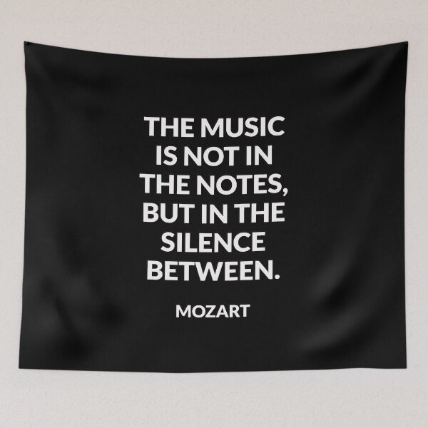 Item preview, The music is not in the notes, but in the silence between - Mozart quotes designed and sold by Inspirationmotivation.
