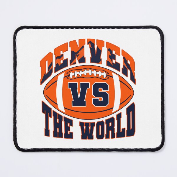 Item preview, Denver vs The World - Denver Football designed and sold by MASMUS27.