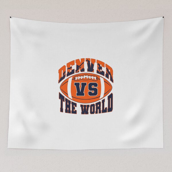 Item preview, Denver vs The World - Denver Football designed and sold by MASMUS27.
