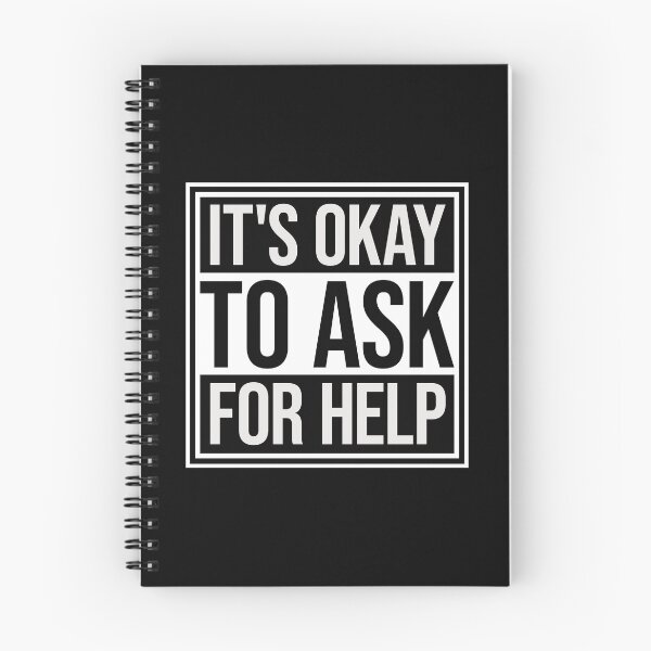 Item preview, It's Okay To Ask For Help Mental Health Quote Logo designed and sold by shirt-o-mat.