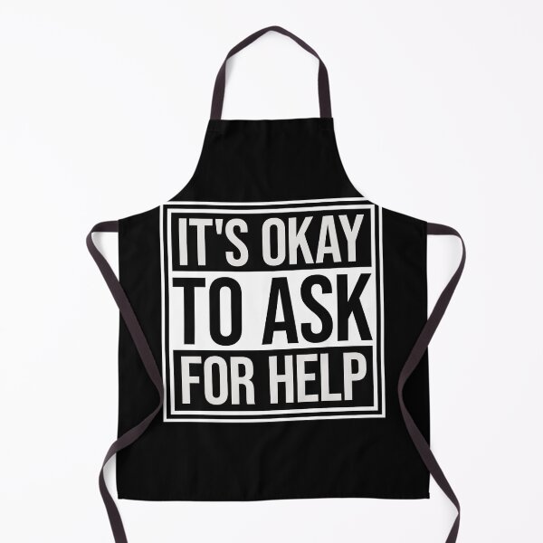Item preview, It's Okay To Ask For Help Mental Health Quote Logo designed and sold by shirt-o-mat.