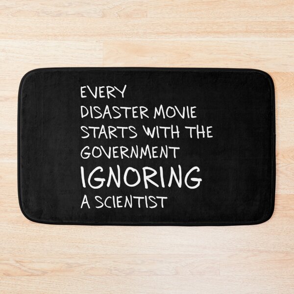 Item preview, Every Disaster Movie Starts with Govt Ignoring Science Gift for Men designed and sold by ScienceCorner.