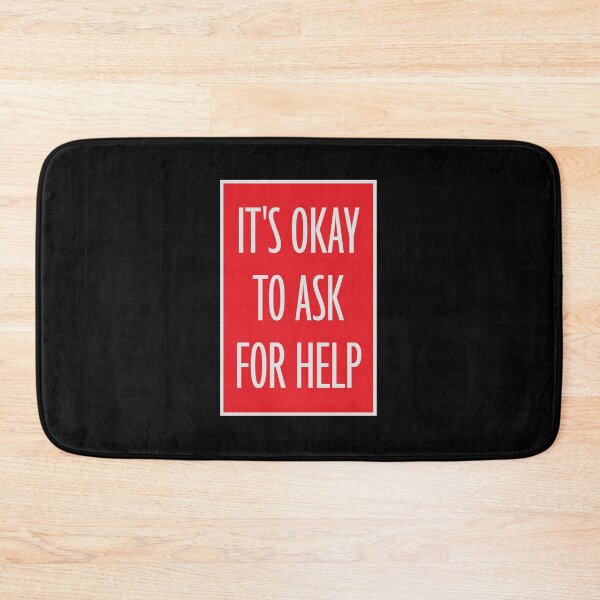 Item preview, It's Okay To Ask For Help Mental Health Quote Logo designed and sold by shirt-o-mat.