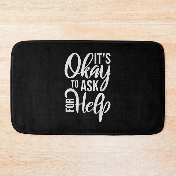 Item preview, It's Okay To Ask For Help Mental Health Quote Logo designed and sold by shirt-o-mat.