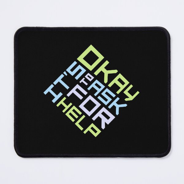 Item preview, It's Okay To Ask For Help Mental Health Quote Logo designed and sold by shirt-o-mat.