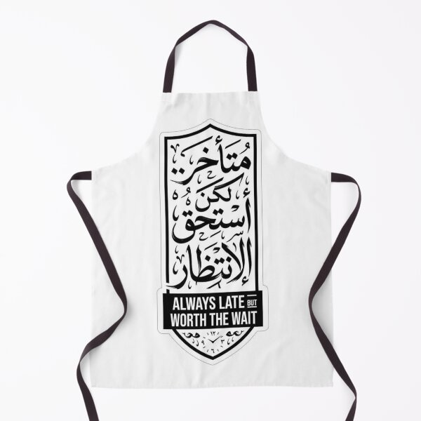 Item preview, Always Late But Worth The Wait - Arabic Calligraphy Shield Design designed and sold by Tininai.