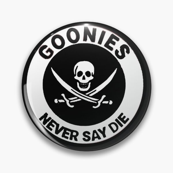 Item preview, Goonies never say die designed and sold by SwampfoxDesign.