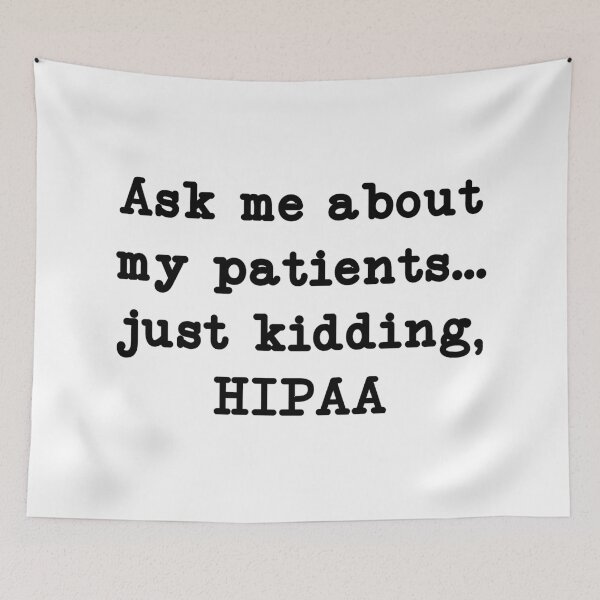 Item preview, Ask Me About My Patients Just Kidding, HIPAA, Funny Nurse designed and sold by CloudyPress.