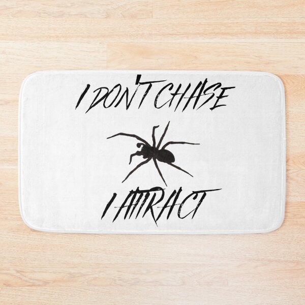 Item preview, I Don’t Chase I Attract Spider designed and sold by Feral Vibes.