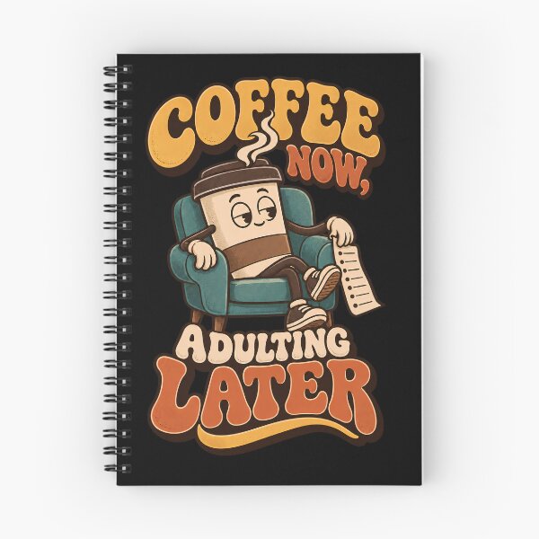 Item preview, Coffee Now Adulting Later – Funny Retro Coffee Lover designed and sold by Bawek85Designs.