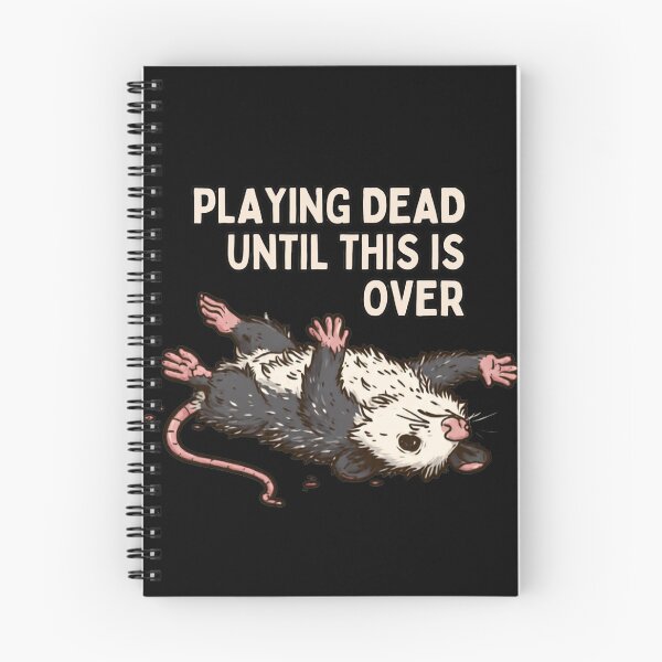 Item preview, Playing Dead Until This Is Over - Funny Opossum designed and sold by AceEye.