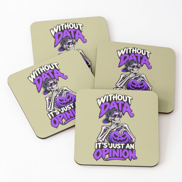 Item preview, Without Data It's Just an Opinion – Halloween Skeleton Humor. designed and sold by Endless7Art.