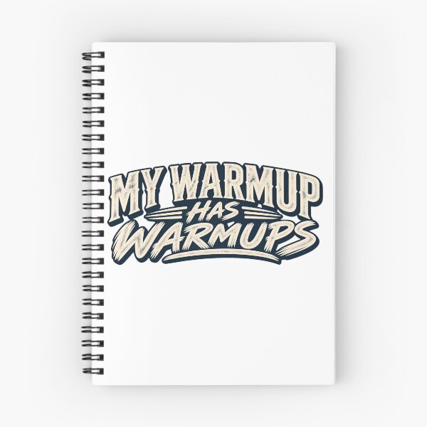 Item preview, My Warmup Has Warmups Gym Humor designed and sold by FZ Studio .