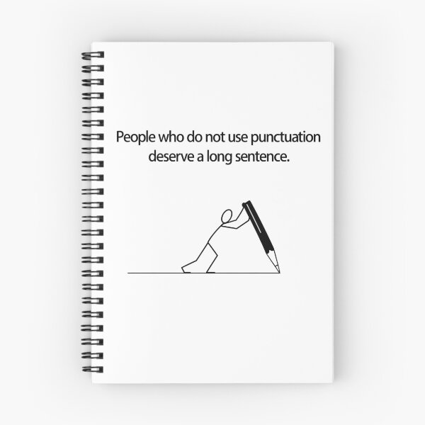 Item preview, People Who Do Not Use Punctuation Deserve A Long Sentence designed and sold by LASTIQUE-dd.