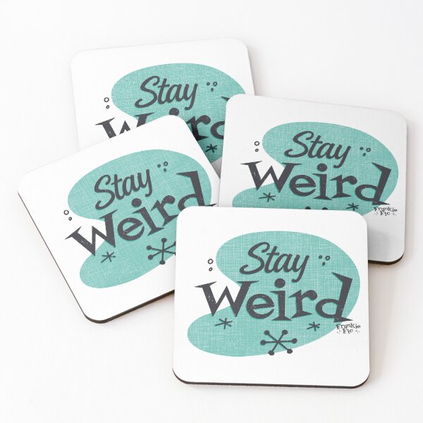 Item preview, Stay Weird designed and sold by FrankieFic.