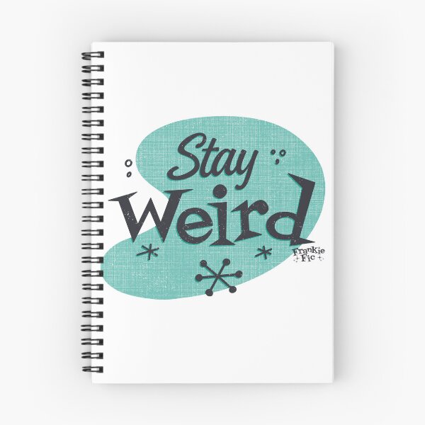 Item preview, Stay Weird designed and sold by FrankieFic.