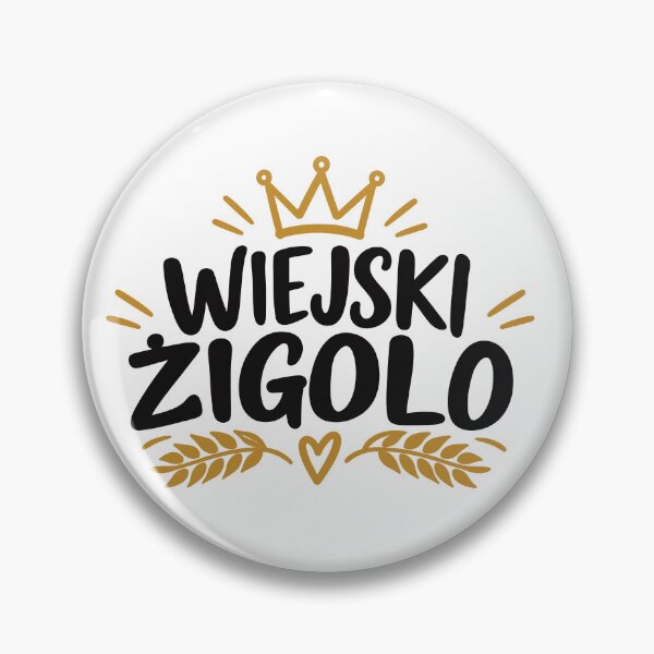 Item preview, Wiejski Żigolo Humor Dla Faceta designed and sold by PRINTIONAL.