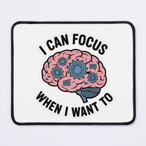 Item preview, Focus When I Want To Brain Gear Art designed and sold by NiftyWrx.