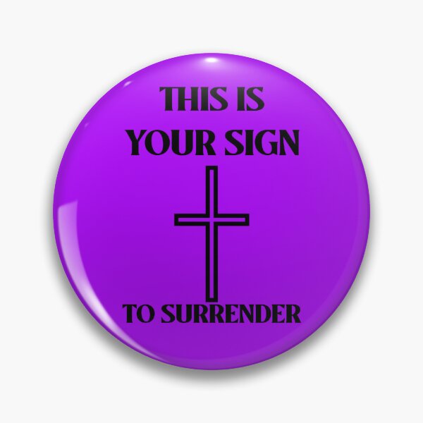 Item preview, THIS IS YOUR SIGN... TO SURRENDER CHRISTIAN APPAREL designed and sold by VFamdesigns.