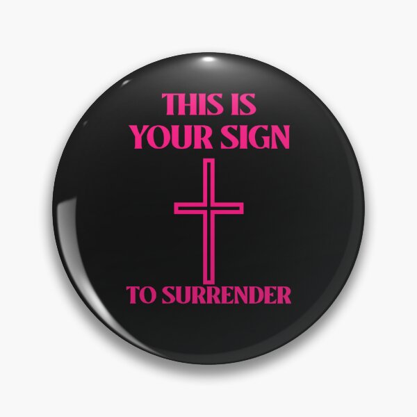 Item preview, THIS IS YOUR SIGN... TO SURRENDER CHRISTIAN APPAREL designed and sold by VFamdesigns.