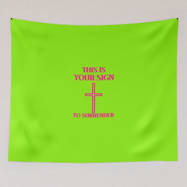 Item preview, THIS IS YOUR SIGN... TO SURRENDER CHRISTIAN APPAREL designed and sold by VFamdesigns.