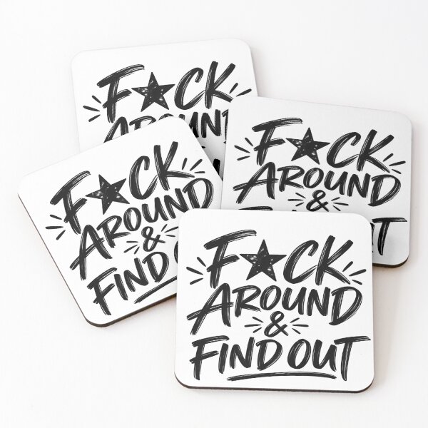 Item preview, F★CK Around & Find Out – Funny Attitude Quote designed and sold by TinyWeird.
