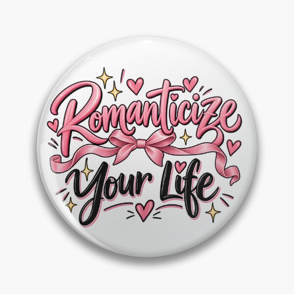 Item preview, Romanticize Your Life – Positive Lifestyle Quote designed and sold by TinyWeird.