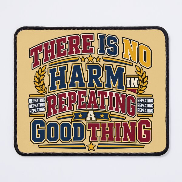 Item preview, Good Things Bear Repeating designed and sold by Quote Gallery.