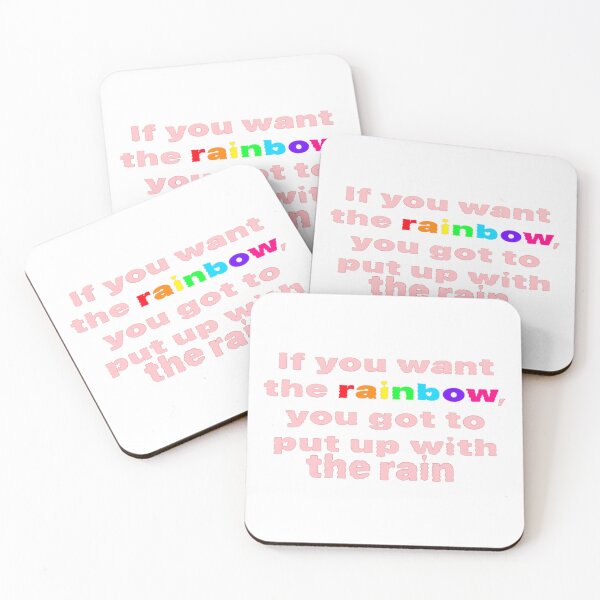 Item preview, If you want the rainbow, you got to put up with the rain. designed and sold by Artistkhg.