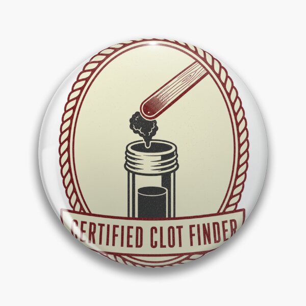 Item preview, Certified Clot Finder Hematology Badge Laboratory designed and sold by BoosterShop.
