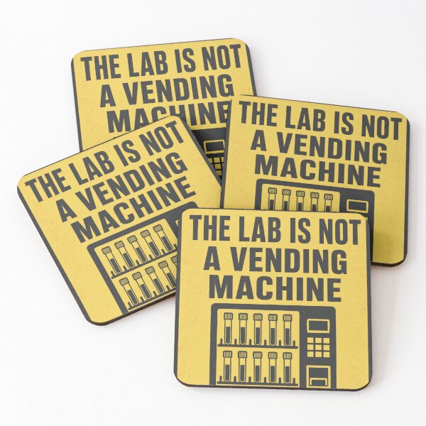 Item preview, The Lab Is Not A Vending Machine Warning Sign Laboratory designed and sold by BoosterShop.