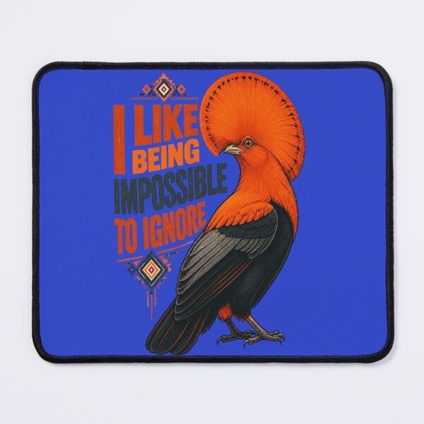 Item preview, Andean Cock of the Rock I Like Being Impossible To Ignore designed and sold by Max Store.