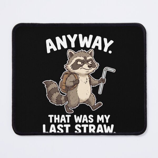 Item preview, Anyway That Was My Last Straw designed and sold by varioarts.