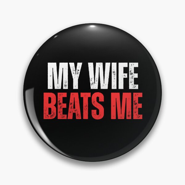 Item preview, My wife beats me, offensive humor designed and sold by Dondonmart.