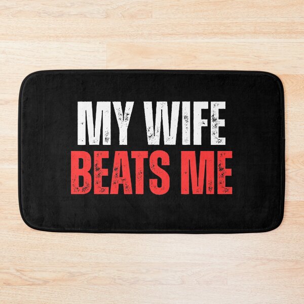 Item preview, My wife beats me, offensive humor designed and sold by Dondonmart.
