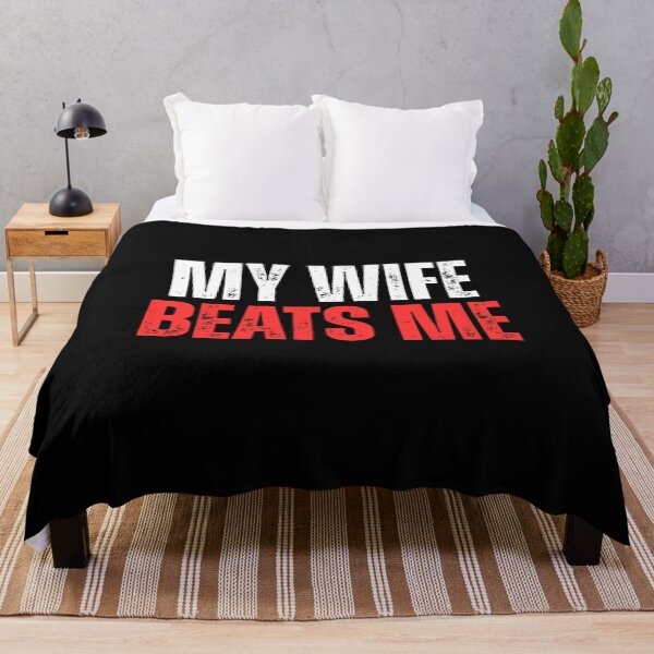 Item preview, My wife beats me, offensive humor designed and sold by Dondonmart.